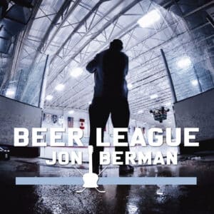 Beer League – Jon Berman